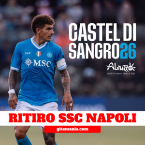 RITIRO SSC NAPOLI • CASTEL DI SANGRO 02 AGOSTO 2026